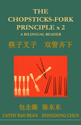 The Chopsticks-Fork Principle X 2:  A Bilingual Reader